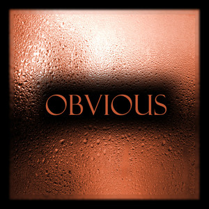 OBVIOUS (Explicit)