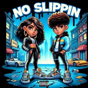 No Slippin (feat. TheDon011) [Explicit]