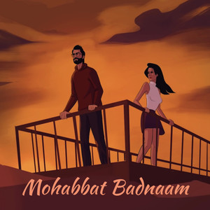 Mohabbat Badnaam