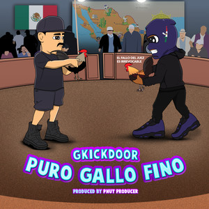 Puro Gallo Fino (Explicit)