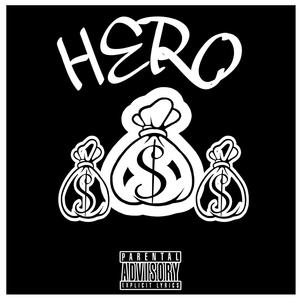 Hero (feat. OneShot & B.T.K) (Explicit)