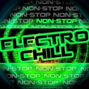 Non-Stop Electro Chill