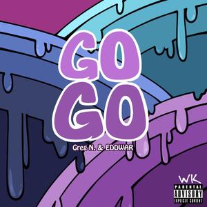 GO GO (Explicit)