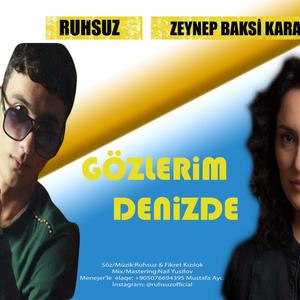 Gözlerim Denizde(feat. Zeynep Bakşi Karatağ)