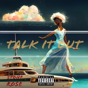 Talk it Out (Explicit)