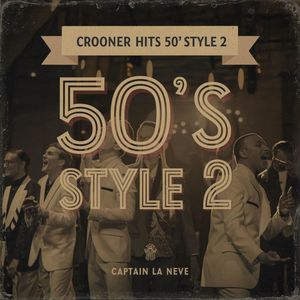 Crooner Hits 50's Style 2