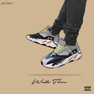 Walk Thru (Explicit)