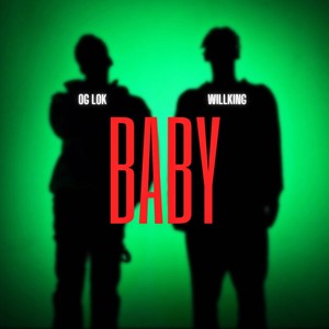 Baby (feat. Willking) (Explicit)