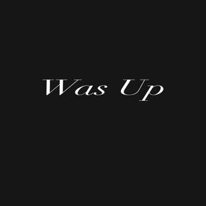 Waz Up (feat. Chico Suave) [Explicit]