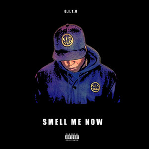 Smell Me Now (Explicit)