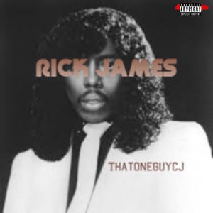 RICK JAMES (Explicit)