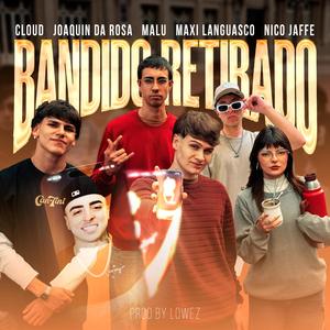 BANDIDO RETIRADO | SUPER JUNTE #1 (feat. Maxi languasco & Lowez)