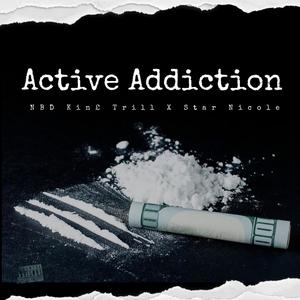 Active Addiction (Explicit)