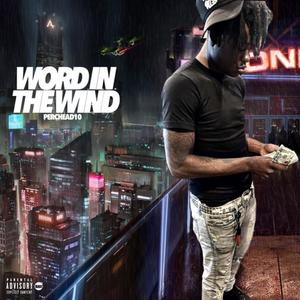 WORD IN THE WIND (Explicit)