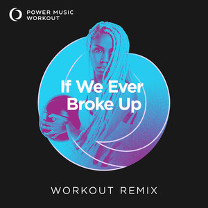 If We Ever Broke Up - Single