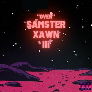 Over.(feat. Xawn) (Explicit)