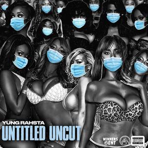 Untitled | Uncut (Explicit)