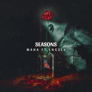 Seasons (feat. LNGSLV)