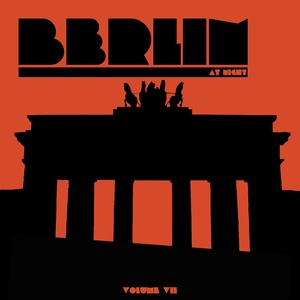 Berlin At Night , Vol. 7