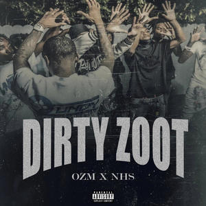 Dirty Zoot (feat. Youngin Quan, Laylowhefe & Lil Tooley) (Explicit)