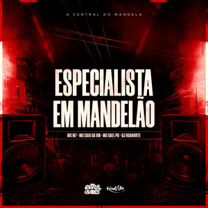 Especialista em Mandelão