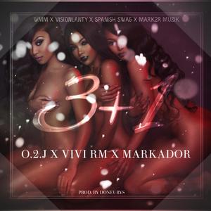 3 + 1(feat. Vivi RM & el Markador) (Explicit)