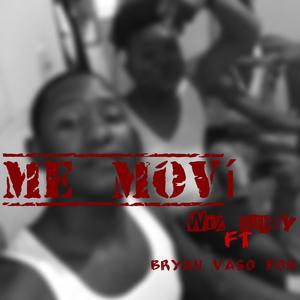 Me Movi (feat. Brayan vaso Fon)