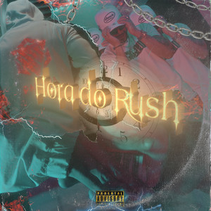 Hora do Rush (Explicit)