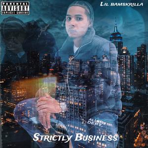 STRICTLY BUSINESS (Explicit)