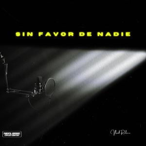 Sin favor de nadie (Explicit)