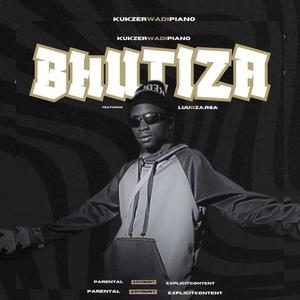 BHUTIZA (feat. LuuBza RSA)