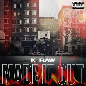 Made It Out (Explicit)