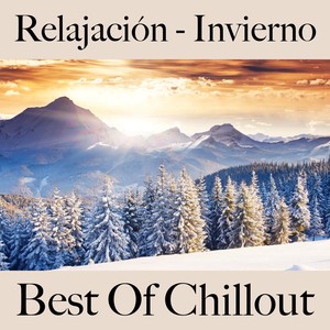 Relajación - Invierno: Best Of Chillout