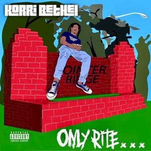 Only Rite (feat. Nwclr) [Explicit]