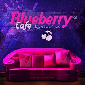 Blueberry Café, Vol. 1 (Jazzy & House Moods)