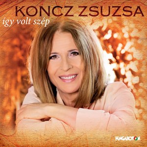 Koncz Zsuzsa - Békét és reménységet