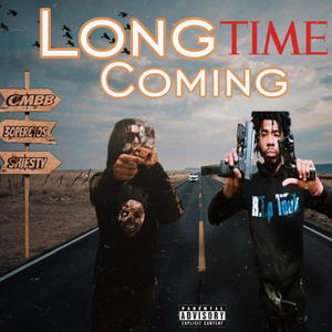 Long Time Coming (feat. Vonshiesty86) [Explicit]