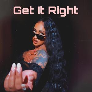 Get It Right (Explicit)