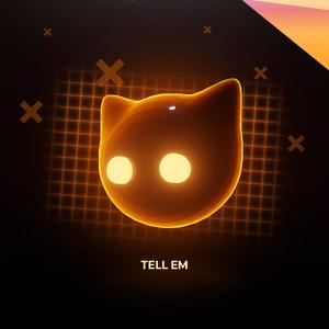 Tell Em (Explicit)