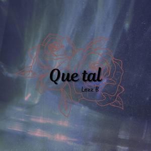 Que tal (Explicit)