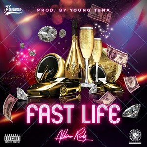 Fast Life (Explicit)