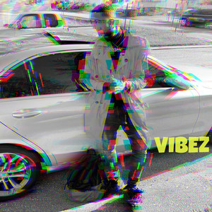 Vibez (Explicit)