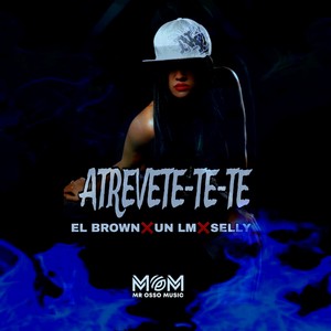 Atrevete-Te-Te (Explicit)