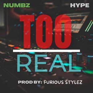 Too Real (feat. Hype) (Explicit)