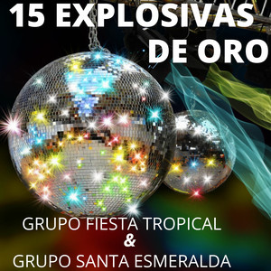 15 Explosivas De Oro