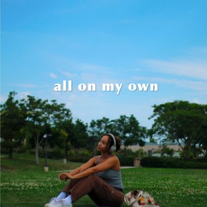 All on my own