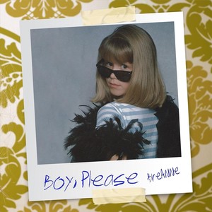 Boy, Please (Explicit)