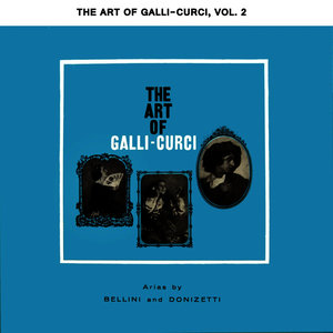 The Art Of Galli-Curci Volume 2