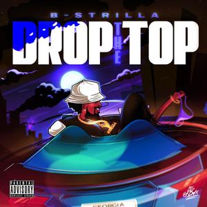 Drop The Top (Explicit)