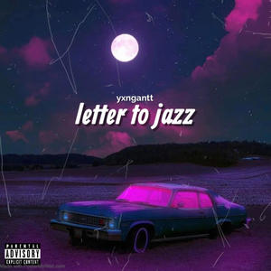 letter to jazz (Explicit)